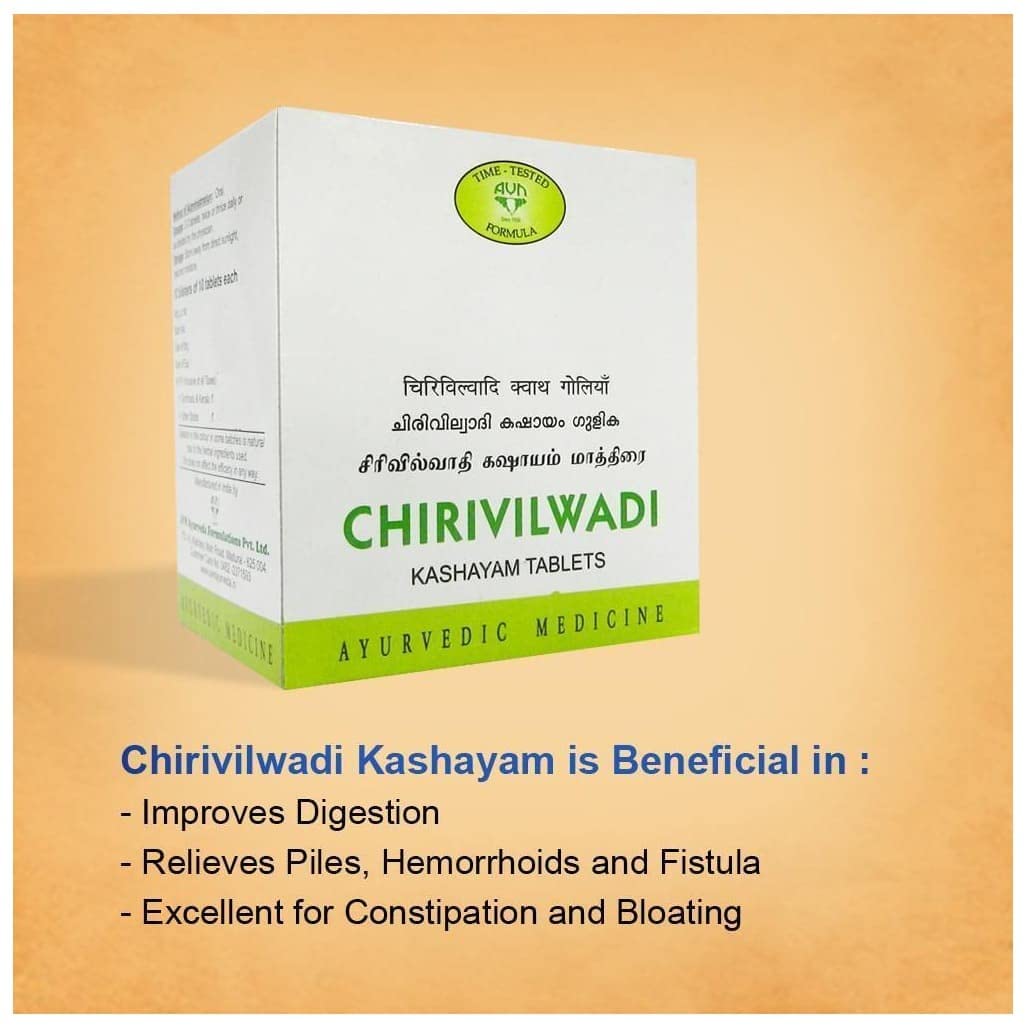 AVN AYURVEDA CHIRIVILWADI KASHAYAM TABLETS – 120 NOS For hemorrhoids, fistula, burning sensation