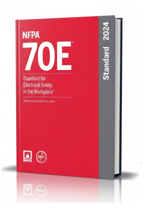 NFPA 70E, Standard for Electrical Safety in the Workplace, 2024 Edition (Hardcover)