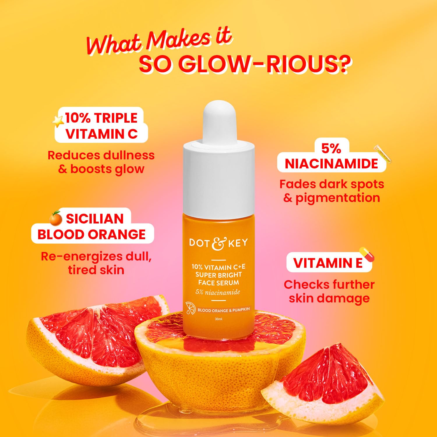 Dot & Key 10% Vitamin C+E Super Bright Face Serum With 5% Niacinamide, Glows Skin - 30 ml