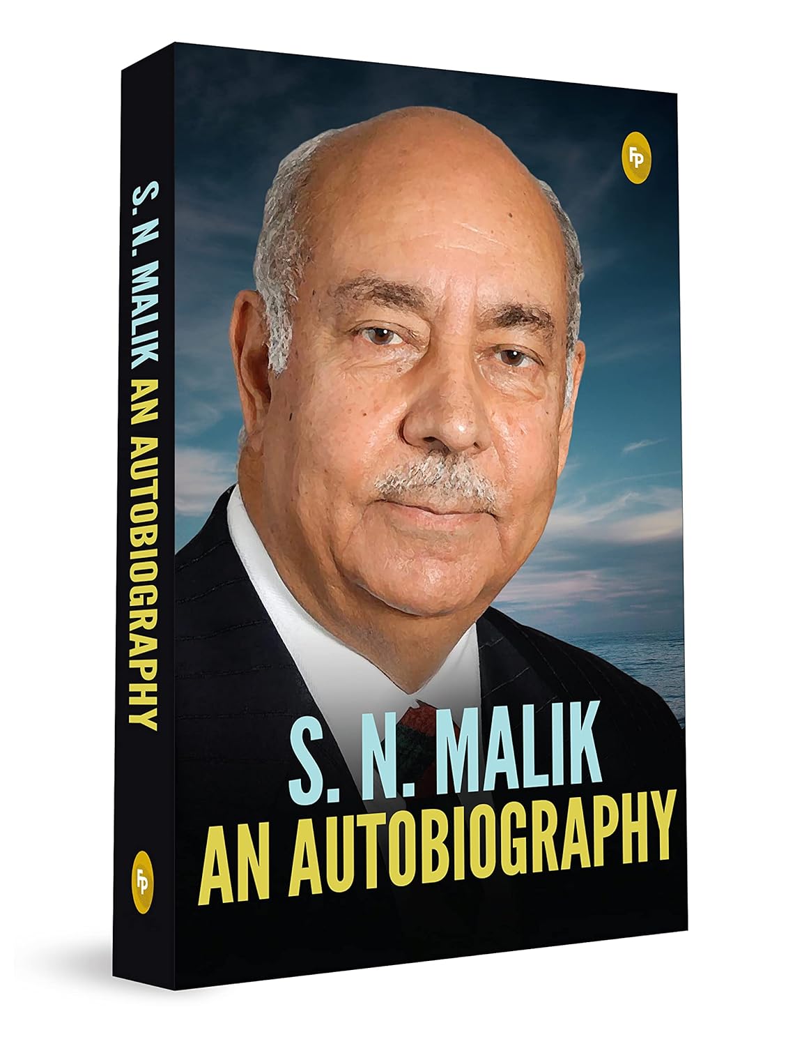 S.N. Malik: An Autobiography – English (Hardcover)