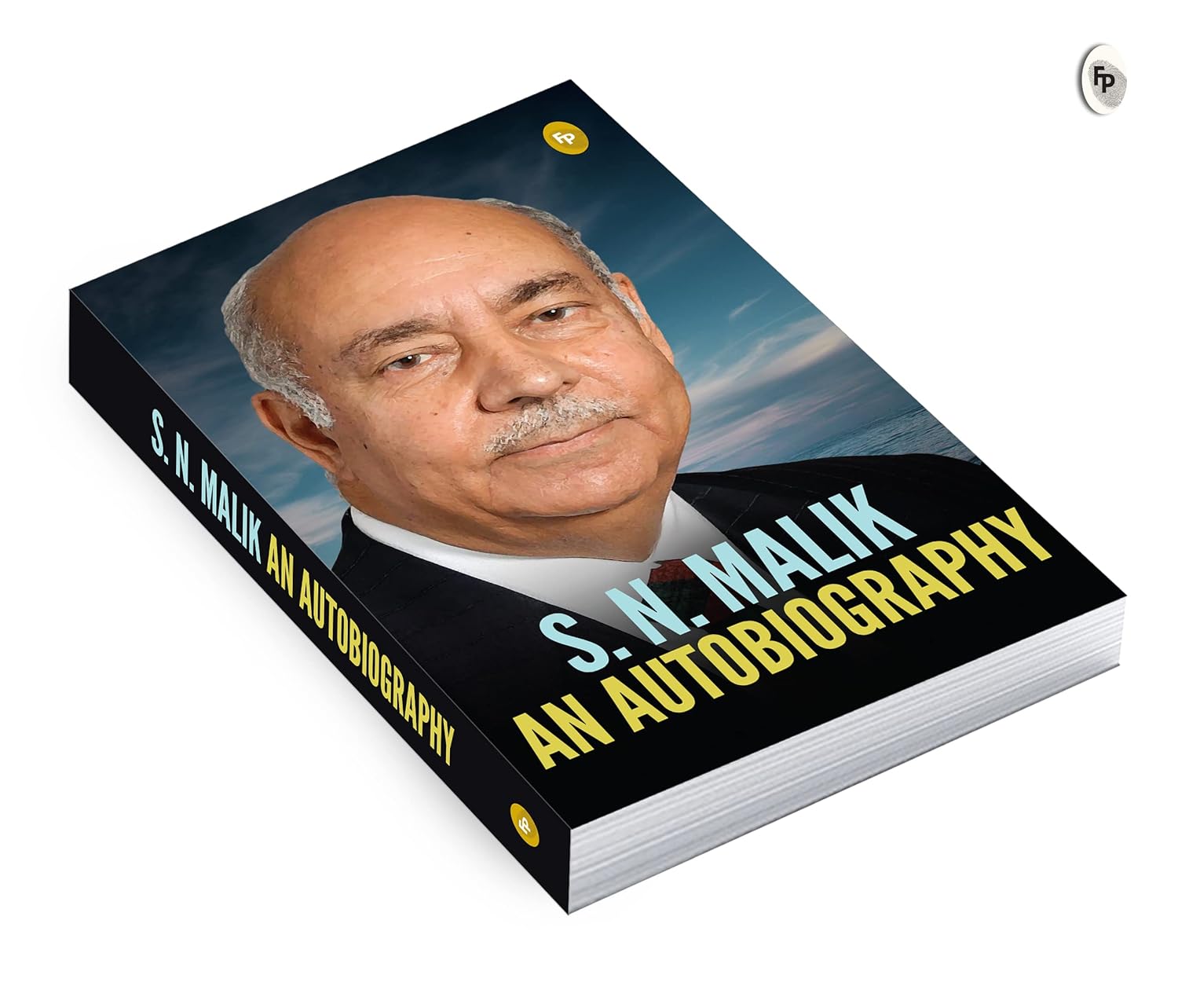 S.N. Malik: An Autobiography – English (Hardcover)