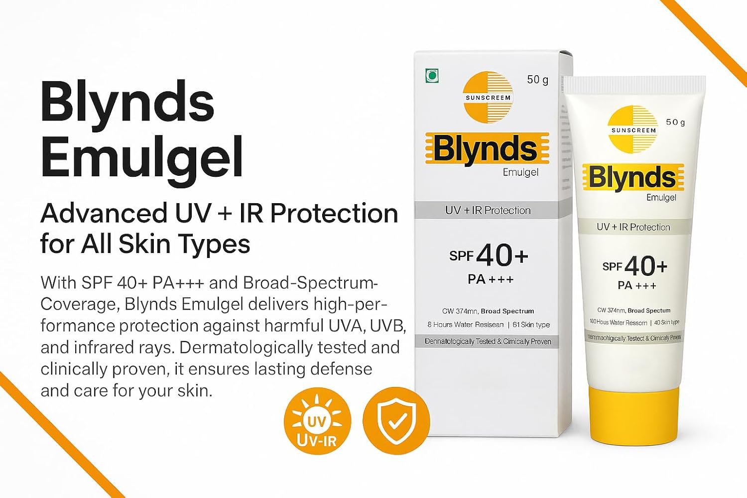 Intas Blynds Emulgel Sunscreen with UV+IR Protection SPF 40+ PA+++ & Water-Resistant - 50 gm